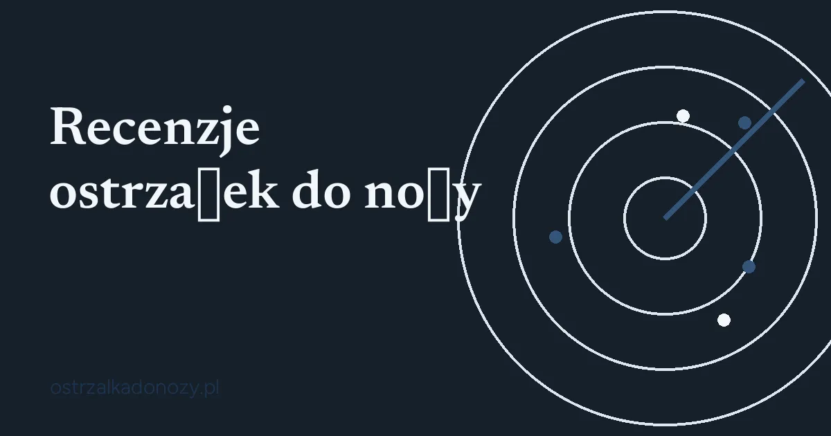 Recenzje ostrzałek do noży